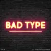 The Astronomers - Bad Type - Single